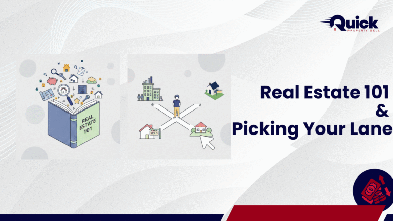 Real Estate 101 & Picking Your Lane