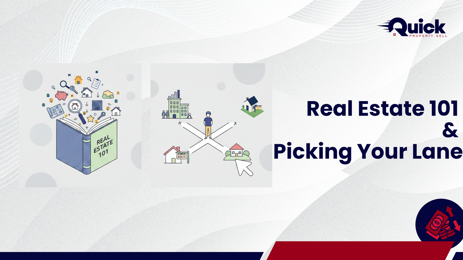Real Estate 101 & Picking Your Lane